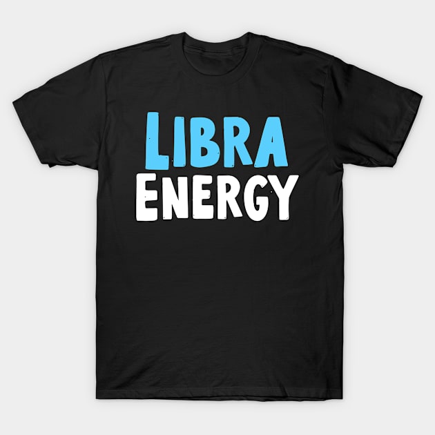 libra energy T-Shirt by Sloop